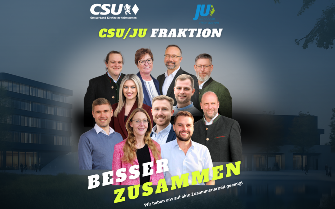 Besser zusammen – CSU und Junge Union bilden gemeinsame Fraktion im Kirchheimer Gemeinderat